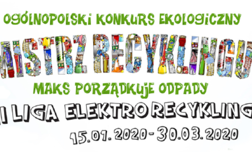 Ogólnopolski Konkurs Ekologiczny Mistrz Recyklingu VI edycja