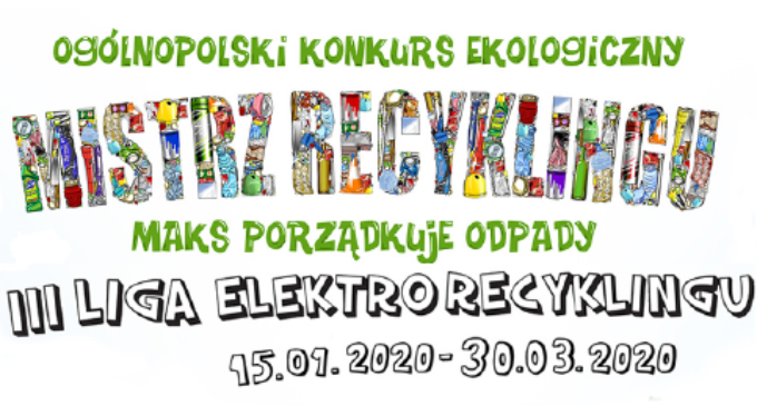 Ogólnopolski Konkurs Ekologiczny Mistrz Recyklingu VI edycja